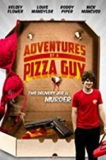 Watch Adventures of a Pizza Guy Alluc