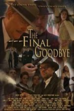 Watch The Final Goodbye Alluc