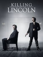 Watch Killing Lincoln Online Alluc