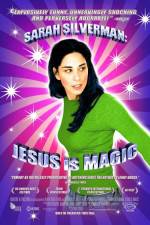 Watch Sarah Silverman: Jesus Is Magic Alluc