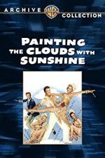 Watch Painting the Clouds with Sunshine Alluc