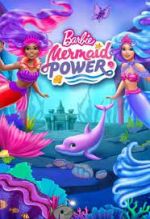 Watch Barbie: Mermaid Power Alluc
