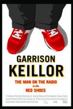Watch Garrison Keillor The Man on the Radio in the Red Shoes Alluc
