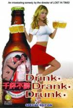 Watch Drink-Drank-Drunk Online Alluc