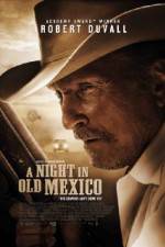 Watch A Night in Old Mexico Alluc