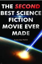 Watch The Second Best Science Fiction Movie Ever Made Alluc