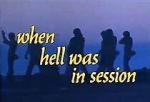 Watch When Hell Was in Session Alluc