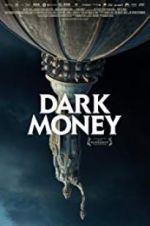 Watch Dark Money Alluc