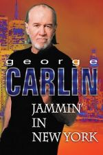 Watch George Carlin: Jammin\' in New York Alluc