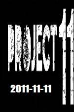 Watch The Project 11.11.11 Alluc