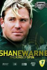 Watch Shane Warne The King of Spin Alluc