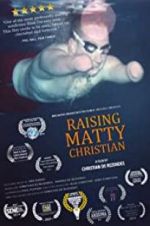 Watch Raising Matty Christian Alluc