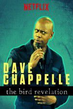 Watch Dave Chappelle: The Bird Revelation Alluc