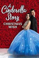 Watch A Cinderella Story: Christmas Wish Alluc