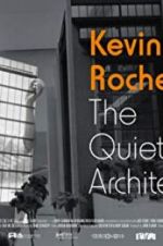 Watch Kevin Roche: The Quiet Architect Alluc