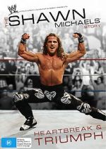 Watch The Shawn Michaels Story: Heartbreak and Triumph Alluc