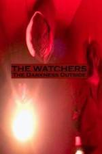 Watch The Watchers: The Darkness Outside Alluc
