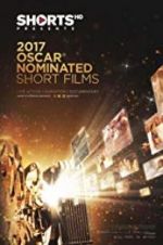 Watch The Oscar Nominated Short Films 2017: Live Action Alluc
