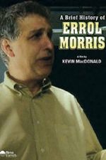 Watch A Brief History of Errol Morris Alluc