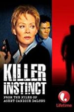 Watch Killer Instinct: From the Files of Agent Candice DeLong Alluc