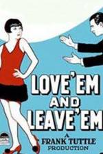 Watch Love 'Em and Leave 'Em Alluc