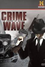 Watch Crime Wave 18 Months of Mayhem Alluc