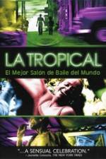 Watch La tropical Alluc
