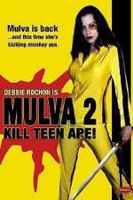 Watch Mulva 2 Kill Teen Ape Alluc