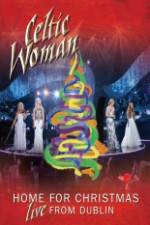 Watch Celtic Woman Home For Christmas Alluc