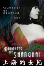 Watch Daughter of Shanghai Alluc