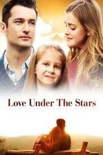 Watch Love Under the Stars Alluc