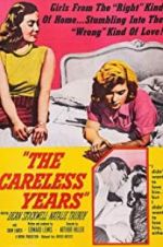 Watch The Careless Years Alluc