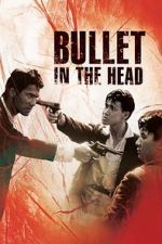 Watch Bullet in the Head Alluc