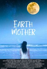 Watch Earth Mother Alluc