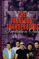 Watch Fabulous Thunderbirds Invitation Only Alluc