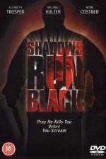 Watch Shadows Run Black Alluc