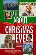 Watch All About Christmas Eve Alluc