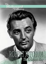 Watch Robert Mitchum: The Reluctant Star Alluc