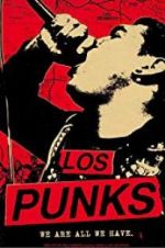 Watch Los Punks: We Are All We Have Alluc