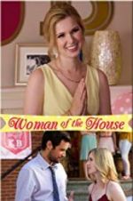 Watch Woman of the House Alluc
