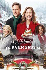 Watch Christmas In Evergreen Alluc