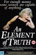 Watch An Element of Truth Alluc