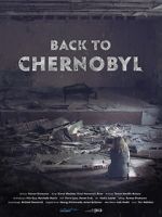 Watch Back to Chernobyl Alluc