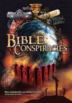 Watch Bible Conspiracies Alluc