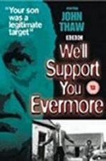Watch We\'ll Support You Evermore Alluc