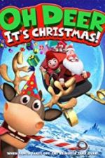 Watch Oh Deer, It\'s Christmas Alluc