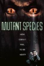Watch Mutant Species Alluc