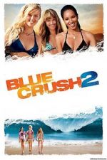 Watch Blue Crush 2 Alluc