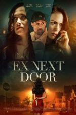 Watch The Ex Next Door Alluc
