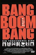 Watch Bang Boom Bang - Ein todsicheres Ding Alluc